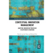 Contextual Innovation Management: Adapting Innovation Processes to Different Situations