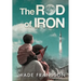 The Rod of Iron