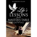 Life's Lessons from the Master's Table