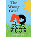 The Wrong Grief