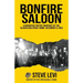 Bonfire Saloon: A Narrative Poetry Snapshot of the Alaska Gold Rush, Nome, December 3, 1903