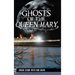 Ghosts of the Queen Mary