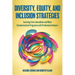 Diversity, Equity, and Inclusion Strategies: Learning from Journalism and Mass Communication Programs with Professional Impact