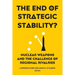 The End of Strategic Stability?: Nuclear Weapons and the Challenge of Regional Rivalries