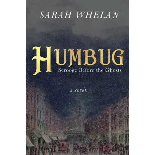 Humbug: Scrooge Before the Ghosts