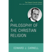 A Philosophy of the Christian Religion