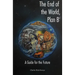 The End of the World, Plan B: A Guide for the Future