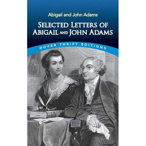 Selected Letters of Abigail and John Adams