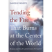 Tending the Fire That Burns at the Center of the World: Beauty and the Art of Christian Formation