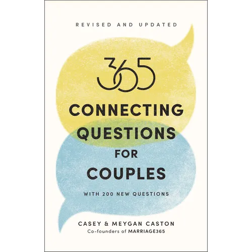 365 Connecting Questions for Couples (Revised and Updated): With 200 New Questions