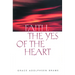 Faith the Yes of the Heart