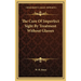 The Cure Of Imperfect Sight By Treatment Without Glasses