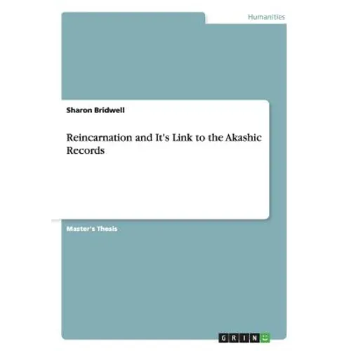 Reincarnation and It's Link to the Akashic Records