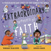 Extraordinary Women of Faith: 31 Trailblazers Who Loved God and Changed the World