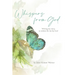 Whispers from God: Writing my story, as written for me by God