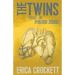 The Twins: Cycle 3 of the Blood Zodiac
