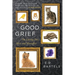 Good Grief: On Loving Pets, Here and Hereafter
