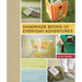 Handmade Books for Everyday Adventures: 20 Bookbinding Projects for Explorers, Travelers, and Nature Lovers