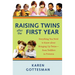 Raising Twins After the First Year: Everything You Need to Know about Bringing Up Twins--From Toddlers to Preteens