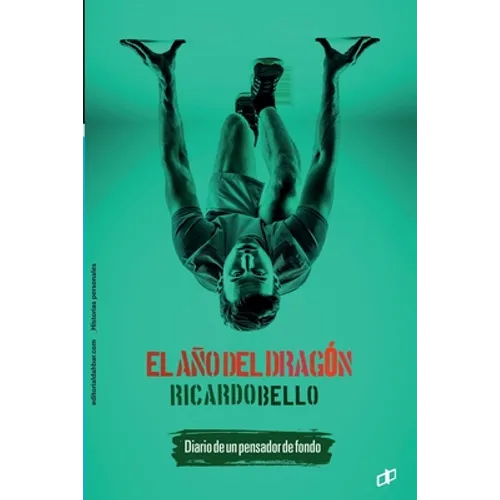 El año del Dragón: Diario de un pensador de fondo