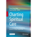 Charting Spiritual Care: The Emerging Role of Chaplaincy Records in Global Health Care
