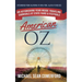 American OZ: An Astonishing Year Inside Traveling Carnivals at State Fairs & Festivals: Hitchhiking From California to New York, Alaska to Mexico