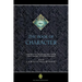 The Book of Character: An Anthology of Writings on Virtue from Islamic and Other Sources