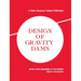 Design of Gravity Dams: Design Manual for Concrete Gravity Dams (A Water Resources Technical Publication)