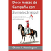 Doce meses de campaña con Zumalakarregi: Twelvemonth's Campaign with Zumalakarregi