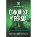 Conquest of Persia: An Epic Novel of the Triumph of Alexander the Great