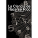 La Ciencia de Hacerse Rico / The Science of Getting Rich