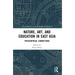 Nature, Art, and Education in East Asia: Philosophical Connections