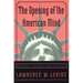 The Opening of the American Mind: Canons, Culture, and History