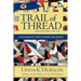 Trail of Thread: A Woman's Westward Journey (Trail of Thread Series)