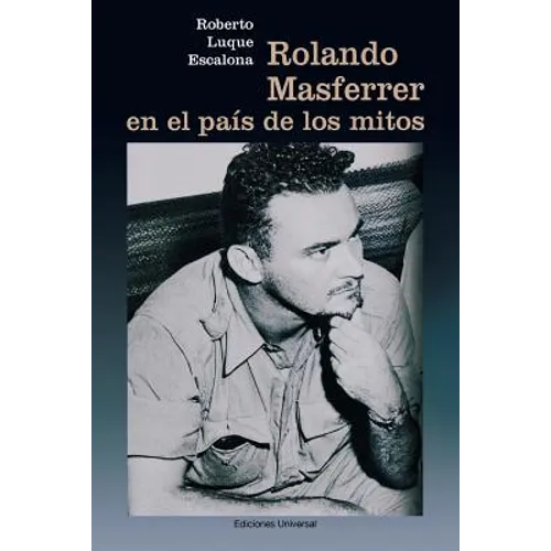 Rolando Masferrer En El País de Los Mitos