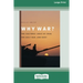 Why War?: The Cultural Logic of Iraq, the Gulf War, and Suez [Standard Large Print 16 Pt Edition]