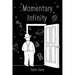 Momentary Infinity