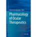 Pharmacology of Ocular Therapeutics