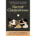 Sacred Celebrations: Designing Rituals to Navigate Life's Transitions