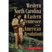 Western North Carolina and Eastern Tennessee in the American Revolution