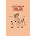 Cautionary Tales for Children
