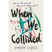 When We Collided