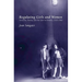 Regulating Girls and Women: Sexuality, Family, and the Law in Ontario, 1920-1960