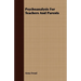 Psychoanalysis for Teachers and Parents