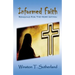 Informed Faith: Reasons For The Hope Within