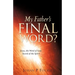 My Father's Final Word?