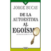 de la Autoestima Al Egoísmo: Un Diálogo Entre Tu Y Yo