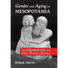 Gender and Aging in Mesopotamia: The "Gilgamesh Epic" and Other Ancient Literature