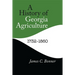 A History of Georgia Agriculture, 1732-1860