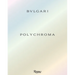 Bvlgari Polychroma